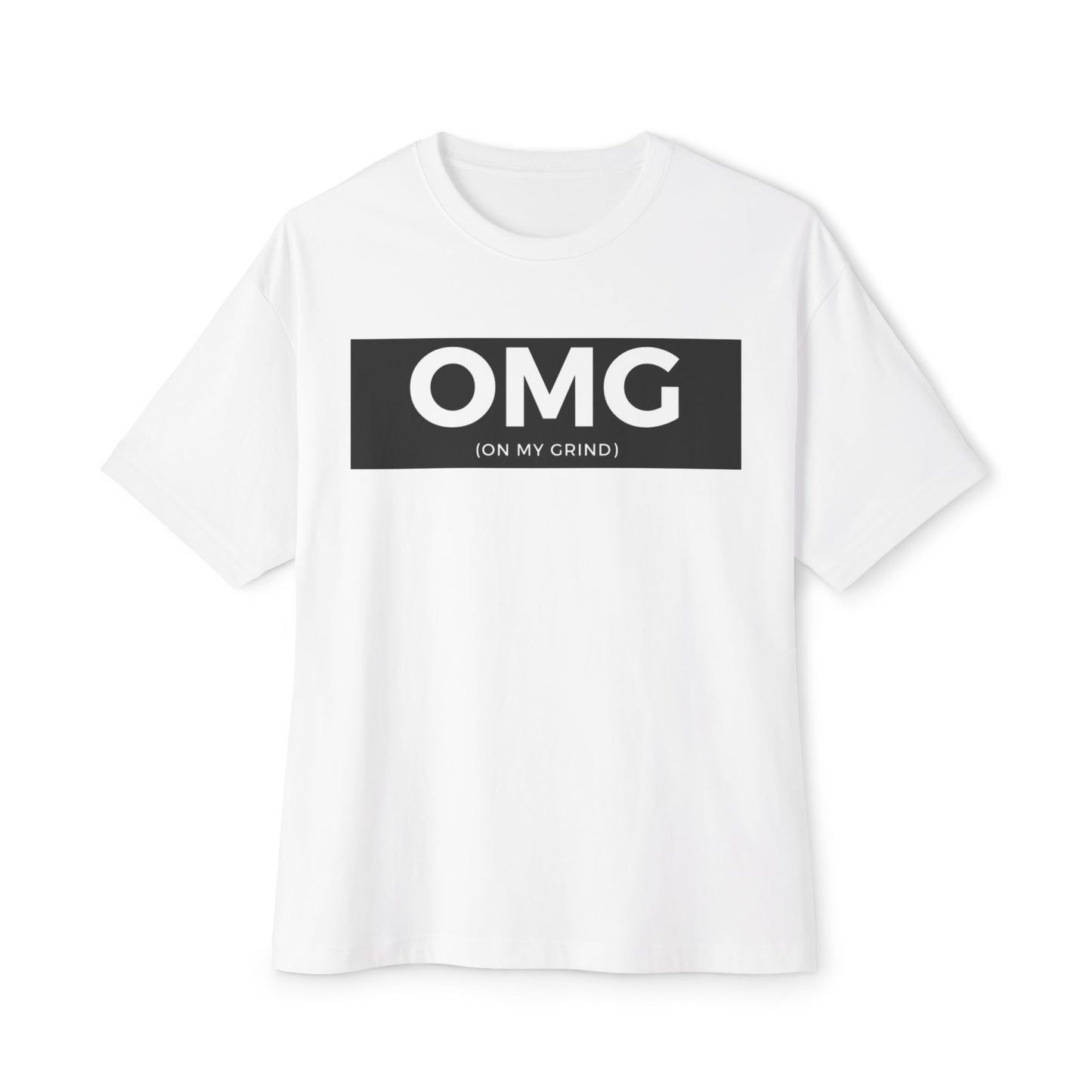 Unisex Oversized Boxy Tee - OMG (On My Grind) Graphic T-Shirt