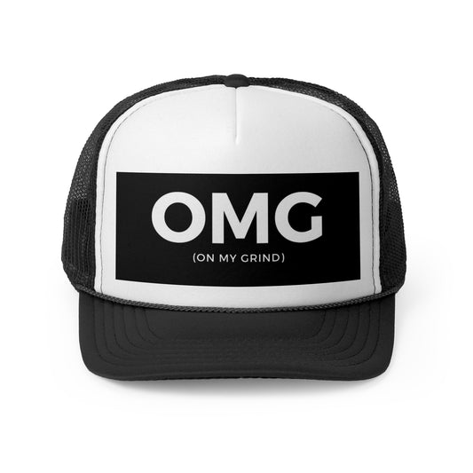 OMG (ON MY GRIND) Truckers Hat